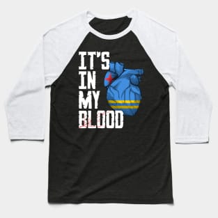 Aruba it's in my Blood Baseball T-Shirt